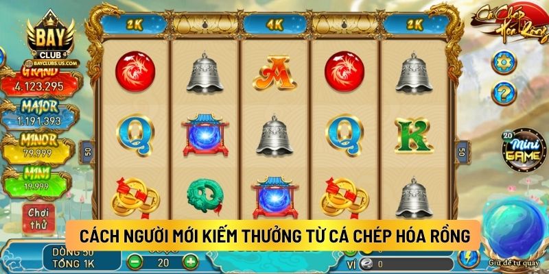 Cách Người Mới Kiếm Thưởng Từ Cá Chép Hóa Rồng