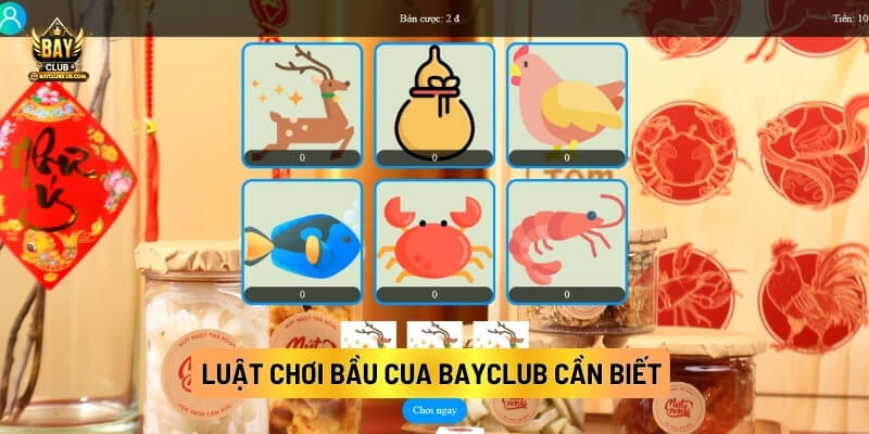 Hướng Dẫn Cách Chơi Bầu Cua Bayclub Đơn Giản, Dễ Thắng 3 Luật Chơi Bầu Cua Bayclub Cần Biết
