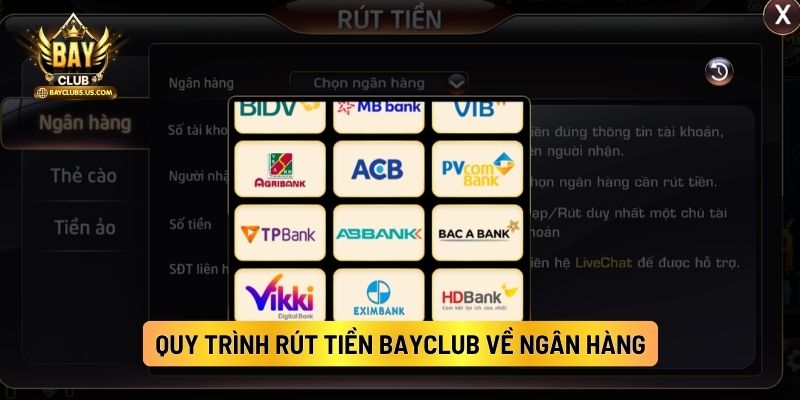 Quy Trình Rút Tiền Bayclub Về Ngân Hàng