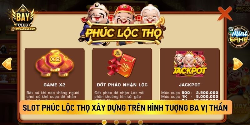 Phúc Lộc Thọ: Slot Game Bayclub May Mắn 3 Slot Phúc Lộc Thọ Xây Dựng Trên Hình Tượng Ba Vị Thần